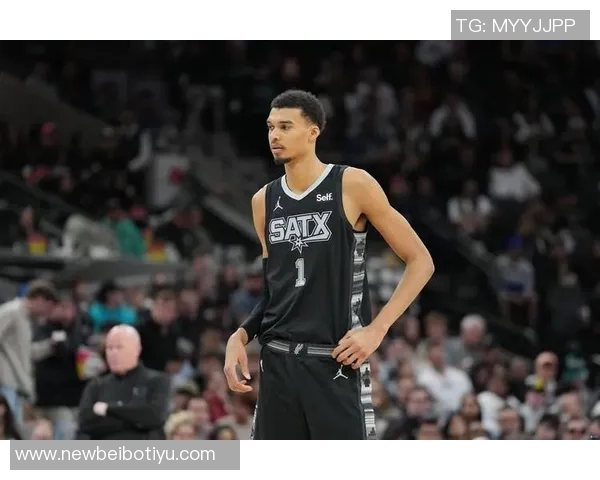 文班亚马半场高效表现仅用16分钟砍下22分7篮板3助攻引发热议 文班亚马半场高效表现仅用16分钟砍下22分7篮板3助攻引发热议